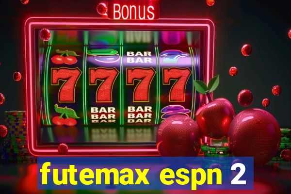 futemax espn 2